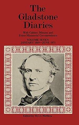 Bild des Verkufers fr The Gladstone Diaries: Volume VII: January 1869-June 1871 zum Verkauf von WeBuyBooks