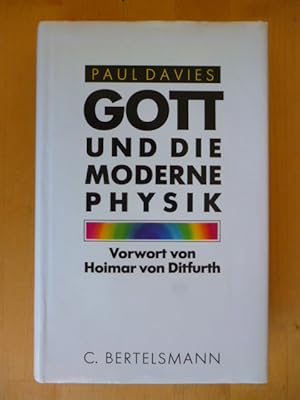 Gott und die moderne Physik. Vorwort von Hoimar von Ditfurth.