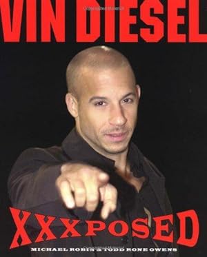 Seller image for Vin Diesel Xxxposed for sale by WeBuyBooks