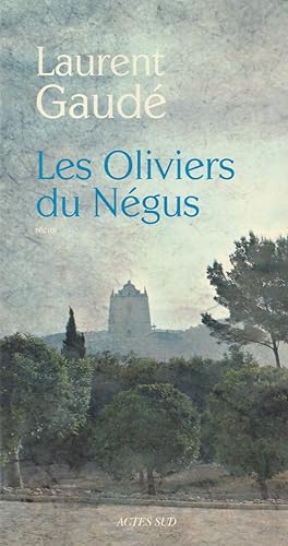 Immagine del venditore per LES OLIVIERS DU NEGUS. venduto da Jacques AUDEBERT
