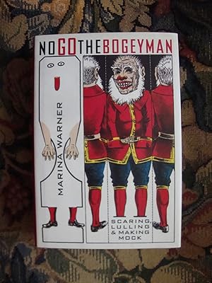 Seller image for No Go the Bogeyman: Scaring, Lulling and Making Mock for sale by Anne Godfrey