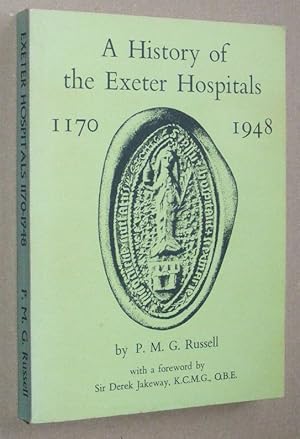 A History of the Exeter Hospitals 1170 - 1948