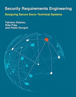 Seller image for Security Requirements Engineering: Designing Secure Socio-Technical Systems (Information Systems) for sale by WeBuyBooks