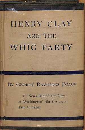 Immagine del venditore per Henry Clay and the Whig Party disponibile per la vendita da WeBuyBooks