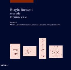 Image du vendeur pour Biagio Rossetti secondo Bruno Zevi mis en vente par Studio Bibliografico Viborada