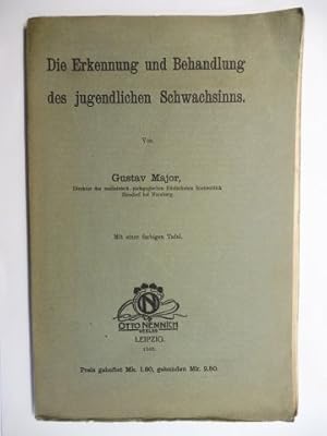 Die Erkennung und Behandlung des jugendlichen Schwachsinns // Die Heilpädagogische Behandlung gel...