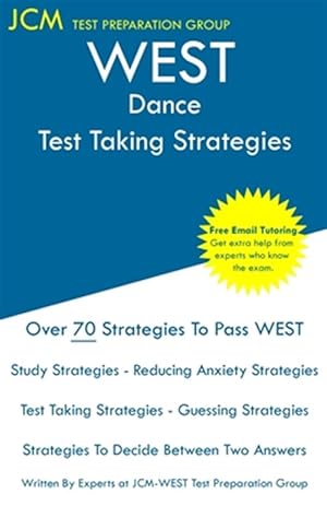 Imagen del vendedor de WEST Dance - Test Taking Strategies: WEST-E 054 Exam - Free Online Tutoring - New 2020 Edition - The latest strategies to pass your exam. a la venta por GreatBookPrices