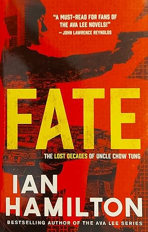 Bild des Verkufers fr Fate: The Lost Decades of Uncle Chow Tung: Book 1 (The Lost Decades of Uncle Chow Tung, 1) zum Verkauf von Mister-Seekers Bookstore
