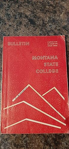 Bild des Verkufers fr Montana State College Bulletin Catalog Number 1958-1960 zum Verkauf von Darby Jones