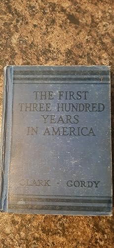 Imagen del vendedor de The First Three Hundred Years in America a la venta por Darby Jones