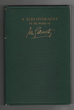 Seller image for A Bibliography of the Works of John Galsworthy for sale by Sweet Beagle Books