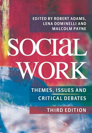 Seller image for Social Work : Themes, Issues and Critical Debates for sale by GreatBookPricesUK