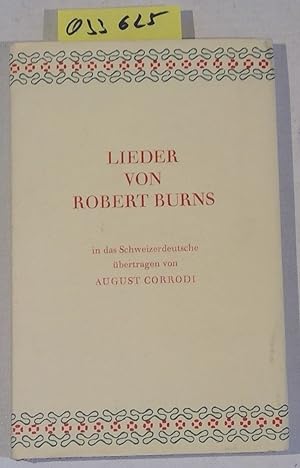 Imagen del vendedor de Lieder von Robert Burns in das Schweizerdeutsche bertragen von August Corrodi. Achter Kranich-Druck a la venta por Antiquariat Trger