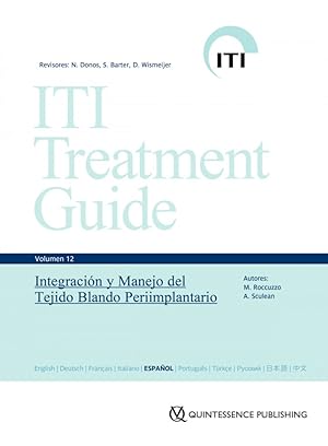 Bild des Verkufers fr ITI Treatment Guide Volumen 12. Integracin y Manejo del Tejido Blando Periimplantario zum Verkauf von Vuestros Libros