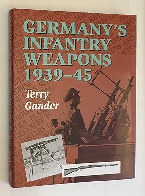 Image du vendeur pour Germany's Infantry Weapons 1939-1945 mis en vente par Maynard & Bradley