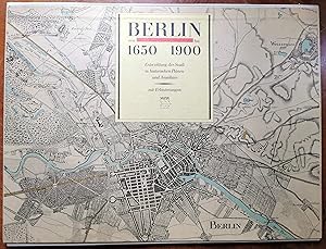 Imagen del vendedor de Berlin von 1650 bis 1900: Entwicklung der Stadt in historischen Plnen und Ansichten, mit Erluterungen a la venta por Graphem. Kunst- und Buchantiquariat