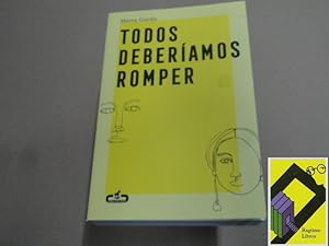 Seller image for Todos deberamos romper for sale by Ragtime Libros