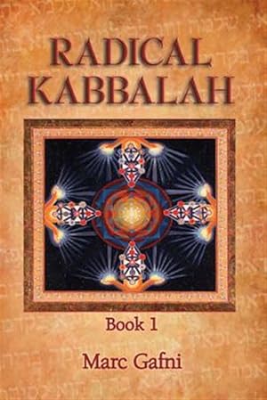 Bild des Verkufers fr Radical Kabbalah Book 1 zum Verkauf von GreatBookPrices