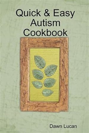 Seller image for Quick & Easy Autism Cookbook for sale by GreatBookPrices