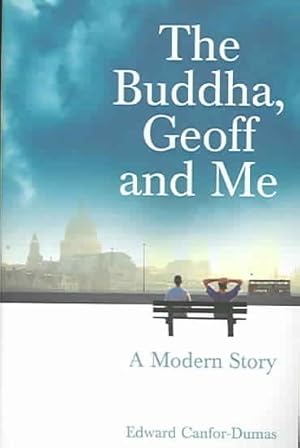 Seller image for Buddha, Geoff and Me : A Modern Story for sale by GreatBookPrices