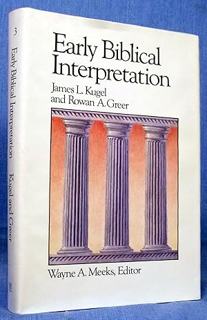 Early Biblical Interpretation (Library of Early Christianity)