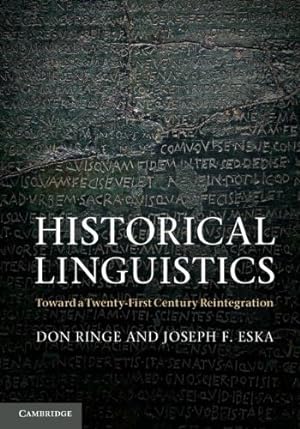 Seller image for Historical Linguistics: Toward a Twenty-First Century Reintegration by Ringe, Don, Eska, Joseph F. [Hardcover ] for sale by booksXpress
