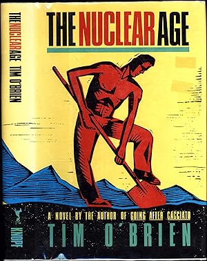 Image du vendeur pour The Nuclear Age / A Novel by the Author of 'Going After Cacciato' (SIGNED) mis en vente par Cat's Curiosities