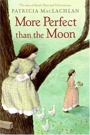 Seller image for More Perfect than the Moon (Sarah, Plain and Tall) by MacLachlan, Patricia [Paperback ] for sale by booksXpress