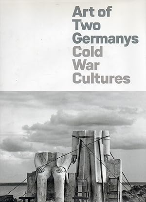 Seller image for Art of Two Germanys_ Cold War Cultures for sale by San Francisco Book Company