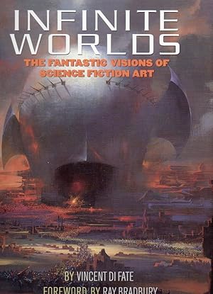 Seller image for Infinite Worlds _ The Fantastic Visions of Science Fiction Art for sale by San Francisco Book Company