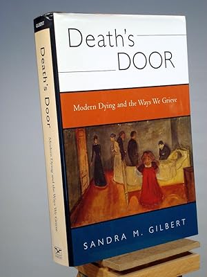 Seller image for Death's Door: Modern Dying and the Ways We Grieve: A Cultural Study for sale by Henniker Book Farm and Gifts