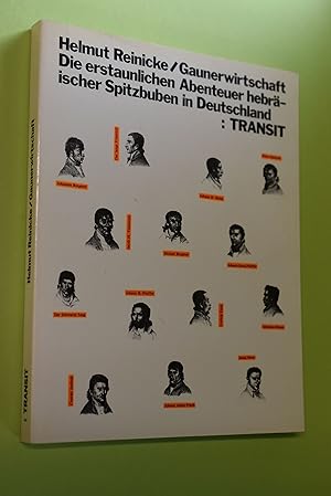 Gaunerwirtschaft : die erstaunlichen Abenteuer hebräischer Spitzbuben in Deutschland.