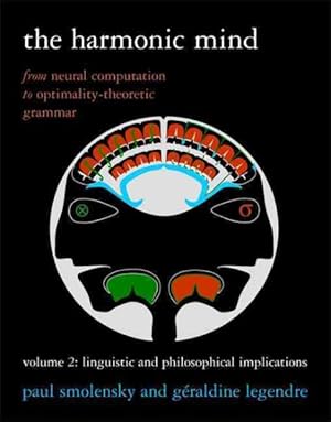 Immagine del venditore per Harmonic Mind : From Neural Computation to Optimality-Theoretic Grammar venduto da GreatBookPrices