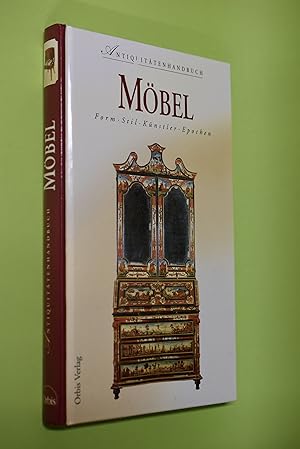 Antiquitätenhandbuch Möbel : Form, Stil, Künstler, Epochen. Riccardo Montenegro. [Übers. aus dem ...