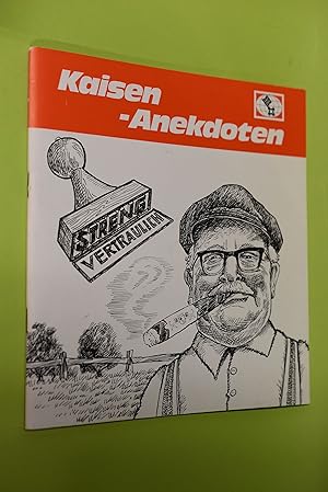 Kaisen-Anekdoten. Wilhelm Kaisen zum 90. Geburtstag am 22. Mai 1977 nacherz. von Reinhard Uhde u....