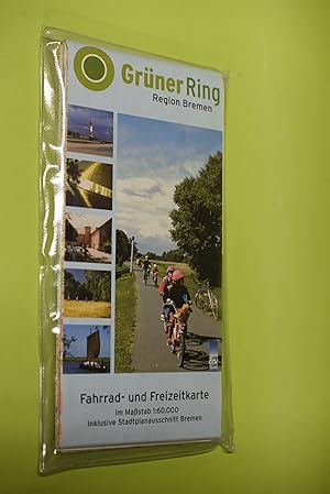 Fahrrad- und Freizeitkarte : [Region Bremen] ; inklusive Stadtplanausschnitt Bremen. Grüner Ring ...