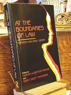 Seller image for At the Boundaries of Law : Feminism and Legal Theory for sale by Henniker Book Farm and Gifts
