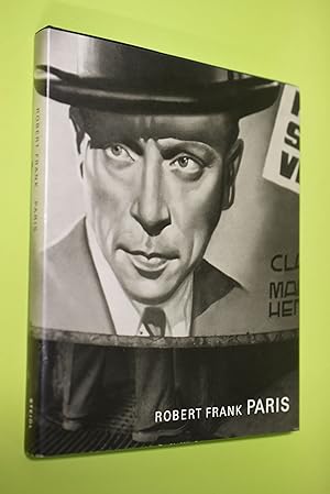 Seller image for Paris : Robert Frank ; [Museum Folkwang, Essen, 25 april - 6 july 2008 . Nederlands Fotomuseum, Rotterdam, 4 april - 7 june 2009]. [ed. by Ute Eskildsen. Transl. from the German by David Higgins] for sale by Antiquariat Biebusch