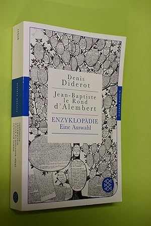 Enzyklopädie : eine Auswahl. Jean le Rond d`Alembert ; Denis Diderot u.a. Hrsg. und eingeleitet v...