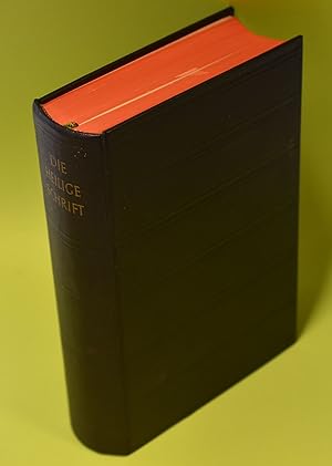 Die Bibel oder Die ganze heilige Schrift des Alten und Neuen Testaments : [Das Alte Testament nac...