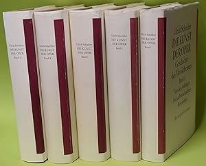 Die Kunst der Oper in 5 Bänden [komplett] 1 Von den Anfängen bis zur französischen Revolution, 2 ...