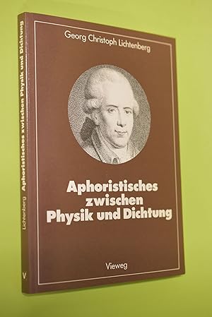 Aphoristisches zwischen Physik und Dichtung. Ausgew. u. hrsg. von Jürgen Teichmann / Facetten der...