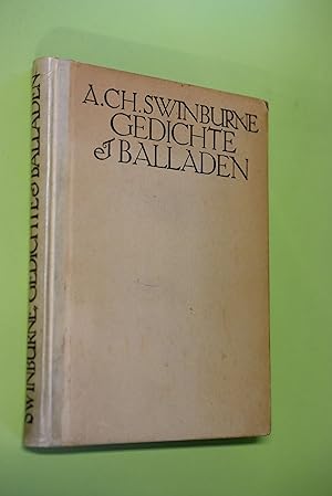 Gedichte und Balladen. Algernon Charles Swinburne. Aus d. Engl. übers. v. Otto Hauser / Aus fremd...