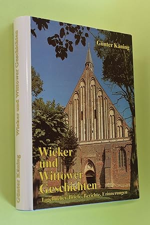 Bild des Verkufers fr Wieker und Wittower Geschichten : Tagebcher, Briefe, Berichte, Erinnerungen. zum Verkauf von Antiquariat Biebusch