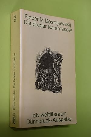 Die Brüder Karamasow. Fjodor M. Dostojewskij. [Aus d. Russ. übertr. von Hans Ruoff u. Richard Hof...