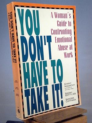 Seller image for You Don't Have to Take It: A Woman's Guide to Confronting Emotional Abuse at Work for sale by Henniker Book Farm and Gifts