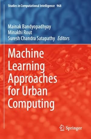 Immagine del venditore per Machine Learning Approaches for Urban Computing venduto da GreatBookPrices