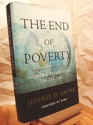 Seller image for The End of Poverty: Economic Possibilities for Our Time for sale by Henniker Book Farm and Gifts