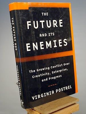 Seller image for The Future and Its Enemies: The Growing Conflict Over Creativity, Enterprise, and Progress for sale by Henniker Book Farm and Gifts