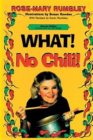 Bild des Verkufers fr What! No Chili! zum Verkauf von GreatBookPrices